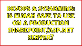 Devops & Sysadmins Is Elmah Safe To Use On A Production Sharepointasp Server? 2 Solutions