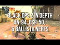 Black Ops 2 In Depth - AN94, DSR50, & Ballista Nerfs