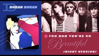 Watch Duran Duran Too Bad Youre So Beautiful video