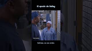 El Apodo De Bailey - Greys Anatomy
