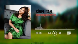 Sibel Can - Senden Başka Kimsem Yok (ÖM Remix)