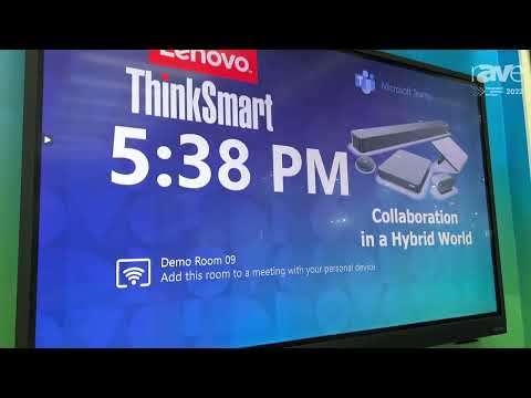 ISE 2022: Lenovo Walks Us Through ThinkSmart Core Full Room Kit