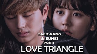 Taekwang and Eunbi their story |P3 ENG SUB| Who are you : School 2015| Edit | Mo