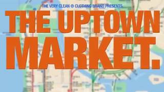 The Very Clean - The Uptown Market Recap
