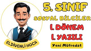 5.Sınıf Sosyal Bilgiler 1.Dönem 1.Yazılısı - Eldivenli Hoca Yeni Müfredata Göre