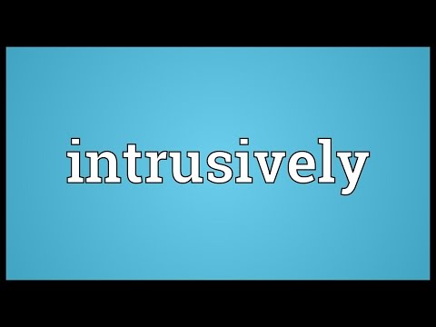 Header of intrusively