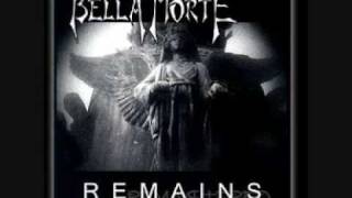 Watch Bella Morte Remains video
