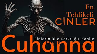 Cuhenna Cinleri Hakkında Gerçek Bilgiler