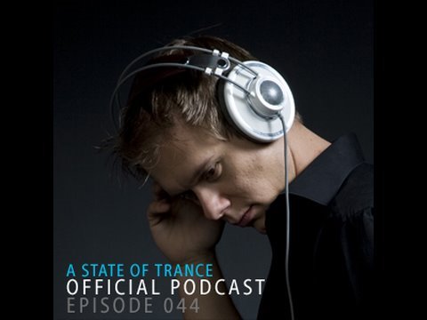 A State Of Trance Official Podcast Episode 044