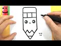 COMMENT DESSINER UN CRAYON DE PAPIER KAWAII
