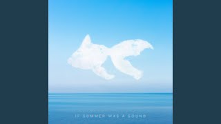 If Summer Was A Sound (Prologue)