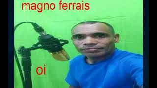 Magno Ferrais