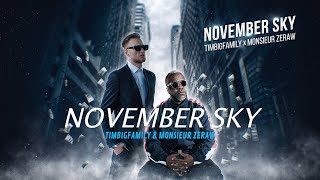 Timbigfamily & Monsieur Zeraw - November Sky ( Official Video 2020 )