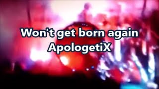 Watch Apologetix Wont Get Born Again video