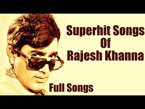 Best of Rajesh Khanna Songs - Top 10 Hindi Songs - Tribute To...