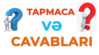 Tapmaca Və Cavabi 2