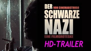 DER SCHWARZE NAZI Trailer HD