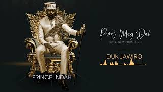 Prince Indah - Duk Jawiro ( Audio)
