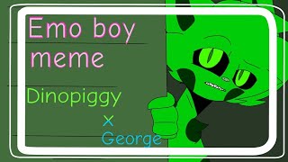 Emo boy//meme//piggy [Dinopiggy & George]