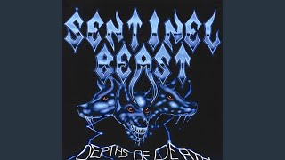 Watch Sentinel Beast Sentinel Beast video