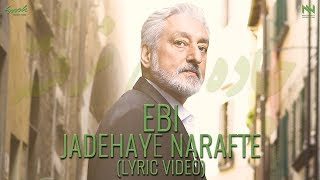 Watch Ebi Jadehaye Narafte video