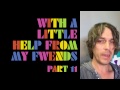 The Flaming Lips - With A Little Help From My Fwends - Part 11