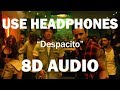 Luis Fonsi - Despacito ft. Daddy Yankee (8D AUDIO)