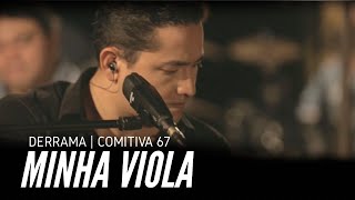 Watch Derrama Minha Viola video