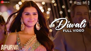 Diwali -   | Apurva | Tara Sutaria & Dhairya Karwa | Vishal Mishra | Kaushal Kis