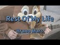 Rest Of My Life/Bruno Mars/Guitar Chords
