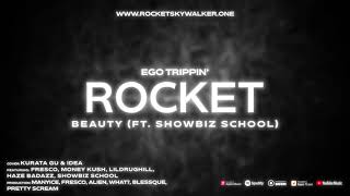 Rocket - Beauty (Ft. Showbiz School) [Prod. By Manyice & Blessque] [Official Audio Visualizer]