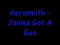 Aerosmith Janies Got A Gun Lyrics images Aerosmith Janies Got A Gun Lyrics