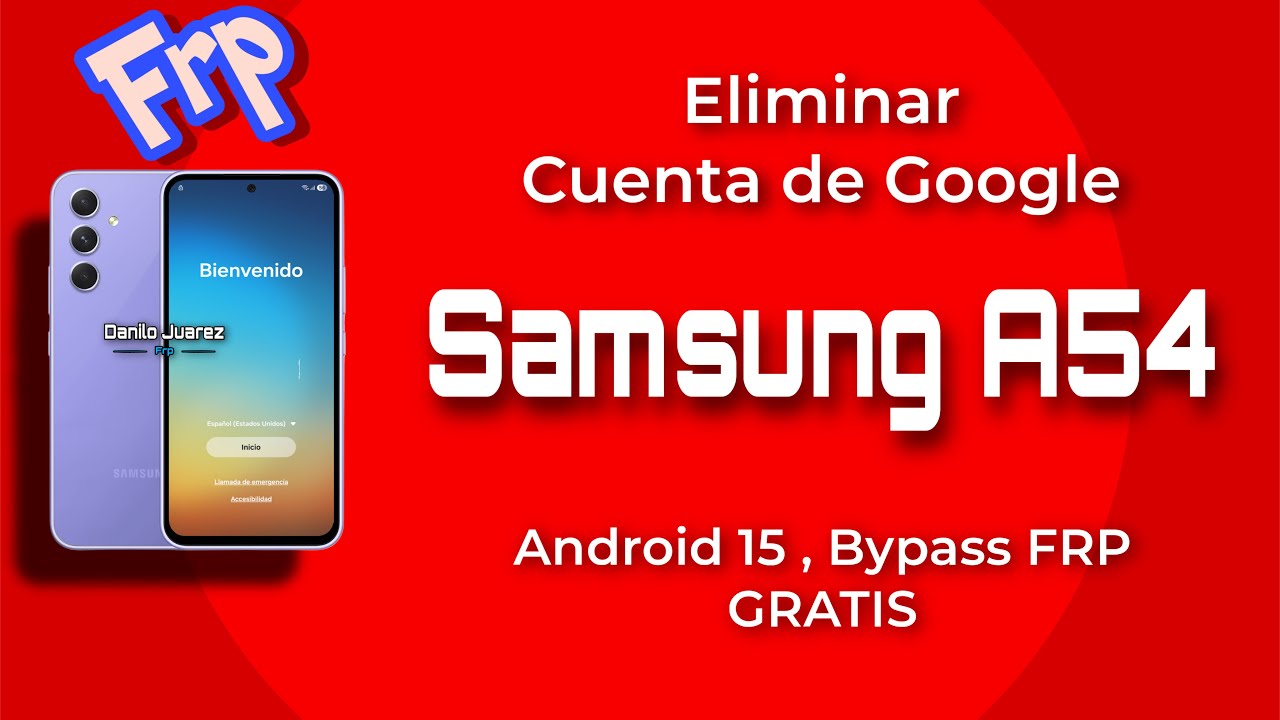 Delete Google Samsung A54 Android 15 bypass account Delete Google Samsung A54 Android 15 bypass account