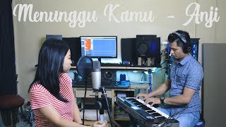 Anji - Menunggu kamu ( LIVE COVER) Joy Kharisma & Soraya Warongan
