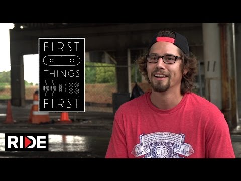 Justin Brock's First Skateboard - First Things First
