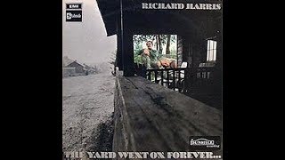 Watch Richard Harris The Yard Went On Forever video