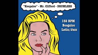 Boogaloo/Latin/Jazz Drumless Track - 152 BPM - "Koopaloo" by: Mr. Clifford