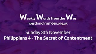 WWW - Weekly Words from the Wes - Philippians 4 - The Secret of Contentment - 08/11