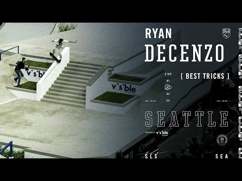 Ryan Decenzo SLS Seattle 2022 | Best Tricks
