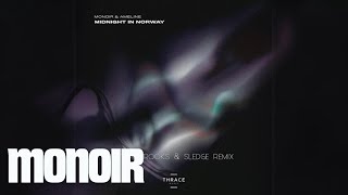 Monoir Feat. Ameline - Midnight In Norway (Colin Crooks & Sledge Remix)