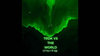 Trdk Baby - Lil Tq