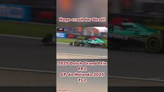 Huge Crash For Stroll Fp2 2025 Dutch Grand Prix