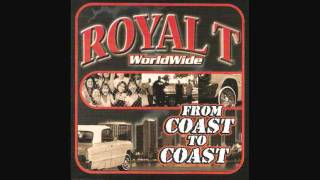 Watch Royal T Coast To Coast video