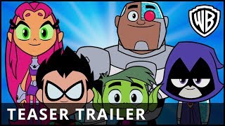 TEEN TITANS GO! TO THE MOVIES - Official Teaser Trailer - Warner Bros. UK
