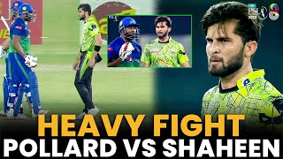 Heavy Fight | Kieron Pollard vs Shaheen Afridi | Lahore vs Multan | Match 31 | H