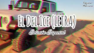 Edición Especial - El Del Ice Letra