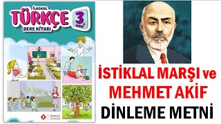 İstiklal Marşı ve Mehmet Akif Dinleme Metni 3.Sınıf Türkçe Ders Kitabı