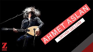 Ahmet Aslan - Üryan Geldim I Eşkıya Dünyaya Hükümdar Olmaz © 2018 Z Müzik