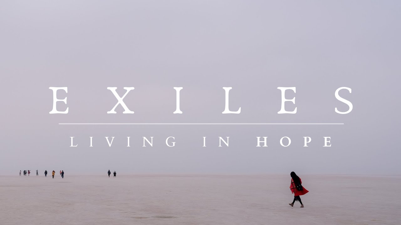 EXILES | Sermon Series
