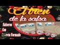 El Tren de la Salsa El Tren de la Salsa